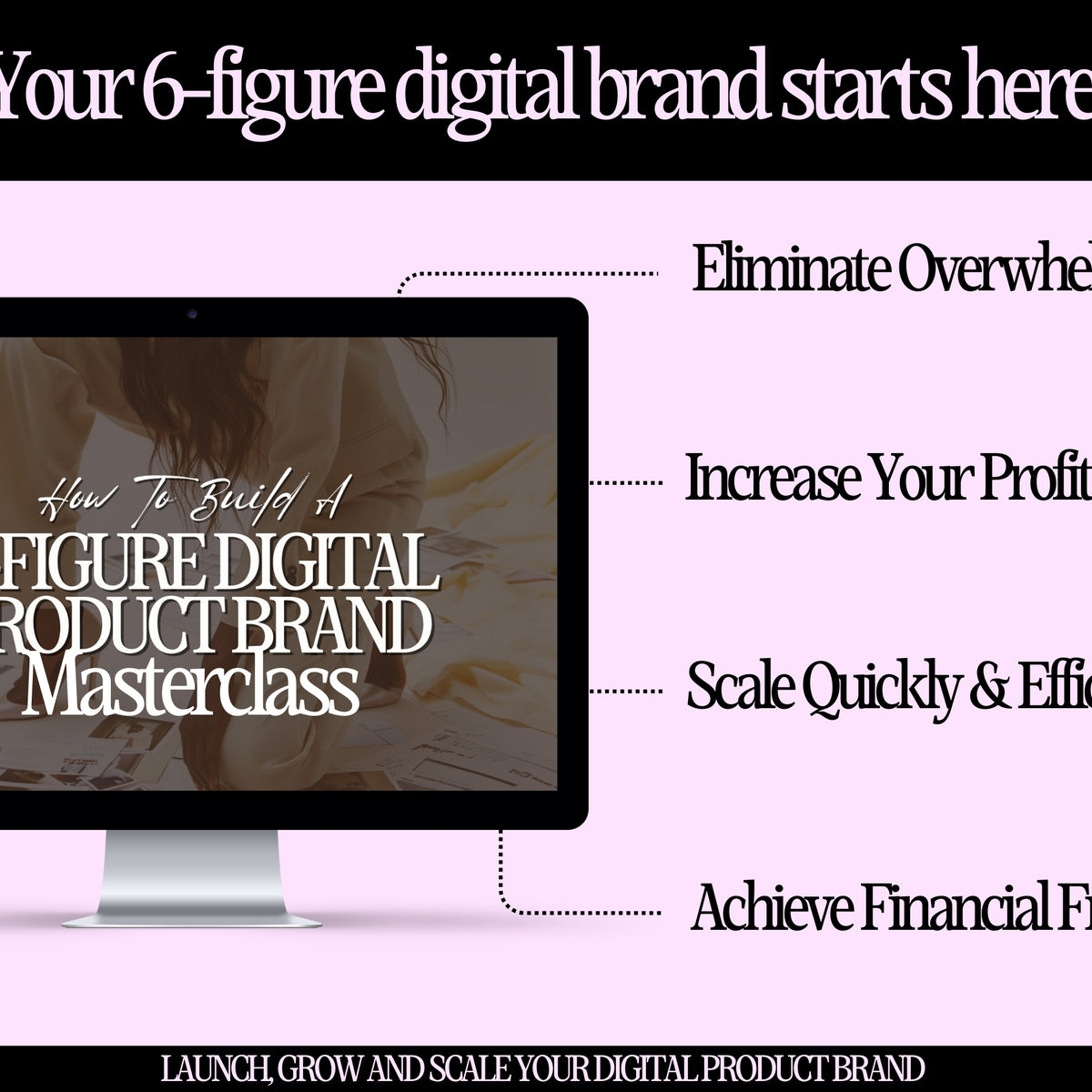 Building A Six Figure Brand Masterclass